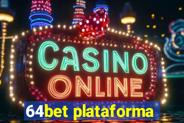 64bet plataforma